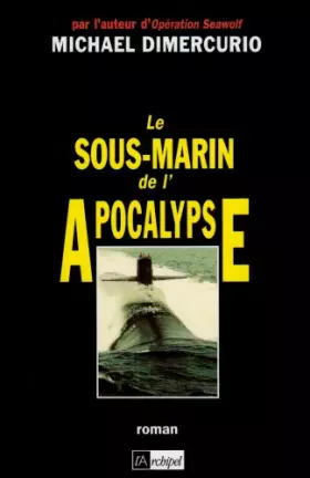 Couverture du produit · Le sous-marin de l'apocalypse