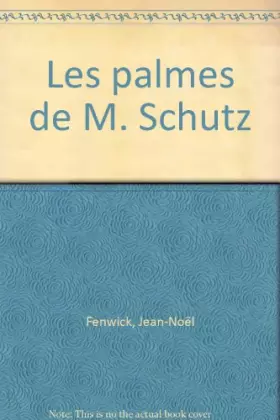 Couverture du produit · Les palmes de M. Schutz
