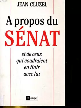 Couverture du produit · A propos du Sénat