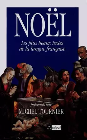 Couverture du produit · Noël, Les plus beaux textes de la langue française