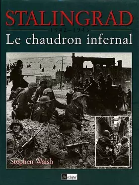 Couverture du produit · Stalingrad 1942-1943 : Le chaudron infernal