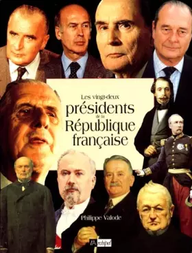 Couverture du produit · Les 22 présidents de la République