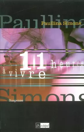Couverture du produit · Onze heures à vivre