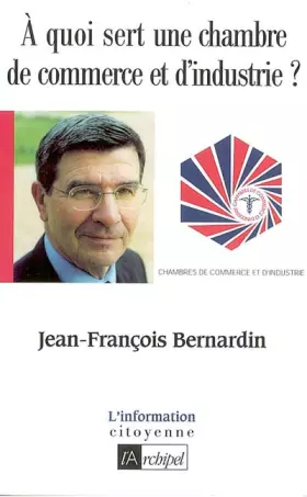 Couverture du produit · A quoi sert une chambre de commerce ?