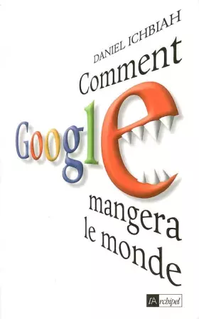 Couverture du produit · Comment Google mangera le monde