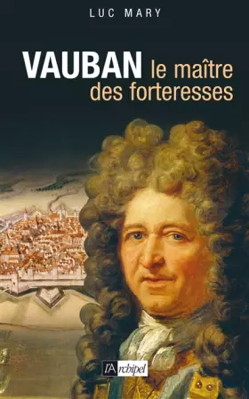 Couverture du produit · Vauban, le Maître des Forteresses