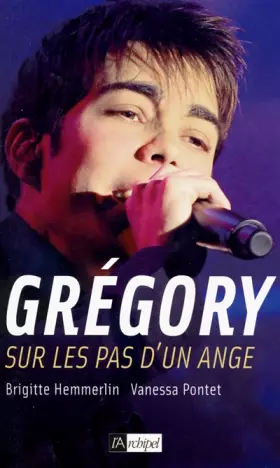 Couverture du produit · Grégory : Sur les pas d'un ange