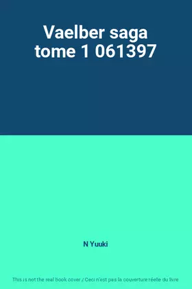 Couverture du produit · Vaelber saga tome 1 061397