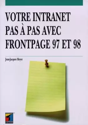 Couverture du produit · Votre Intranet pas à pas avec Frontpage 97 et 98