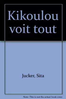 Couverture du produit · Kikoulou voit tout