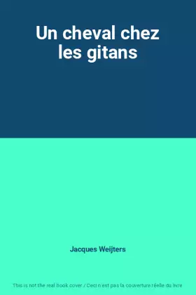 Couverture du produit · Un cheval chez les gitans