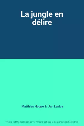 Couverture du produit · La jungle en délire