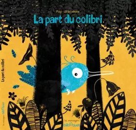 Couverture du produit · La part du colibri