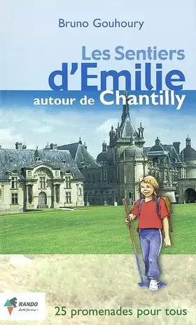 Couverture du produit · Les sentiers d'Emilie autour de Chantilly