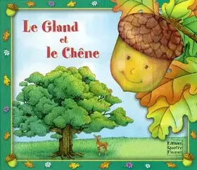 Couverture du produit · Le Gland et le Chêne