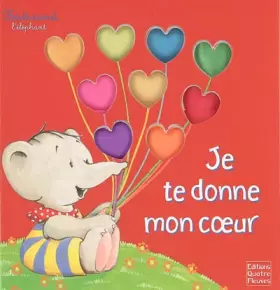 Couverture du produit · Je te donne mon coeur