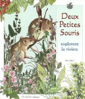 Couverture du produit · Deux Petites Souris explorent la rivière