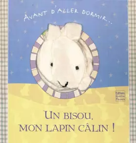 Couverture du produit · Un bisou, mon lapin câlin !