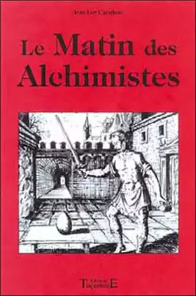 Couverture du produit · Le Matin des Alchimistes