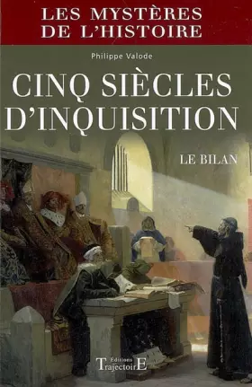 Couverture du produit · Cinq siècles d'inquisition