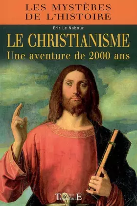 Couverture du produit · Christianisme, une aventure de 2000 ans