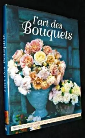 Couverture du produit · L'Art des bouquets