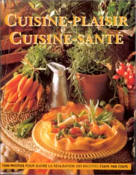 Couverture du produit · Cuisine plaisir - Cuisine santé