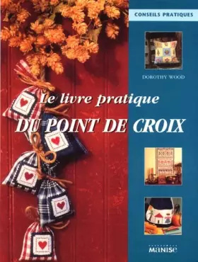 Couverture du produit · Le Livre pratique du point de croix