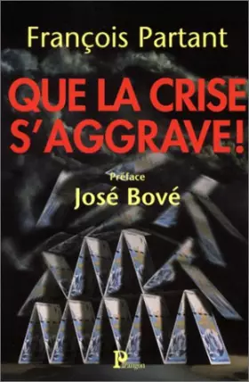 Couverture du produit · Que la crise s'aggrave !