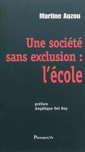 Couverture du produit · Une société sans exclusion : l'école