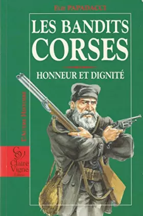 Couverture du produit · Les bandits corses: Honneur et dignité