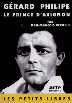 Couverture du produit · Gérard Philipe, le prince d'Avignon