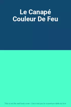 Couverture du produit · Le Canapé Couleur De Feu