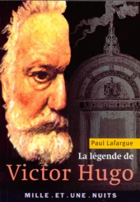 Couverture du produit · La Légende de Victor Hugo