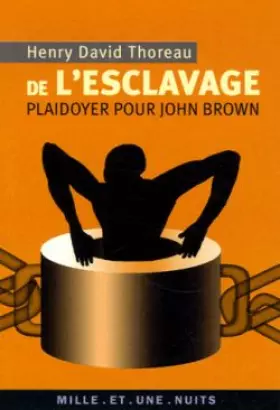 Couverture du produit · De l'esclavage. Plaidoyer pour John Brown