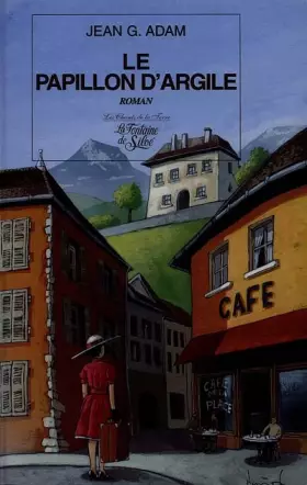 Couverture du produit · Le papillon d'argile