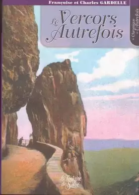 Couverture du produit · Le Vercors Autrefois
