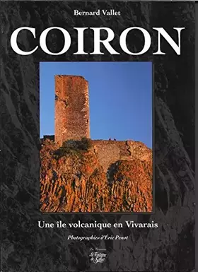 Couverture du produit · Coiron: Une île volcanique en Vivarais