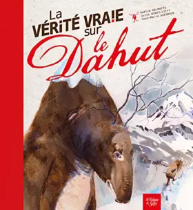 Couverture du produit · La vérité vraie sur le Dahut