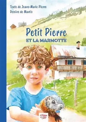 Couverture du produit · Petit Pierre et la marmotte