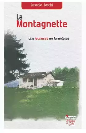 Couverture du produit · La montagnette: Une jeunesse en Tarentaise
