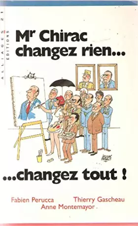 Couverture du produit · Mr chirac changez rien  changez tout                                                          072397