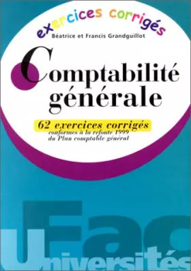 Couverture du produit · Comptabilite Generale : 62 exercices corrigés