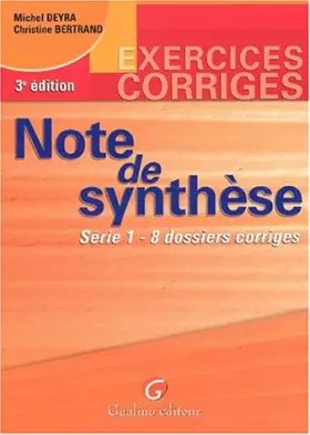 Couverture du produit · Note de synthèse, tome 1, exercices et corrigés, 3e édition