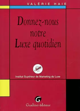 Couverture du produit · Donnez-nous notre luxe au quotidien