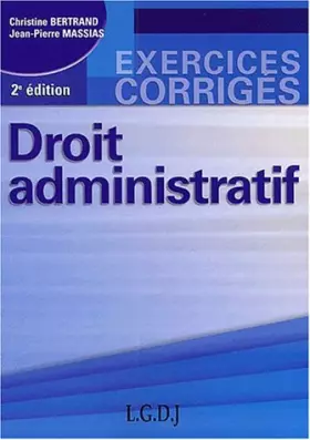 Couverture du produit · Droit administratif, exercices et corrigés, 2e édition