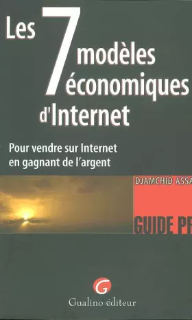 Couverture du produit · Les 7 modèles économiques d'internet