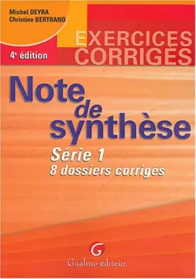Couverture du produit · Note de synthèse, série 1 : 8 dossiers corrigés