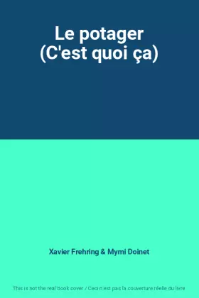 Couverture du produit · Le potager (C'est quoi ça)