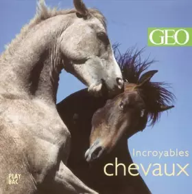 Couverture du produit · Incroyables chevaux